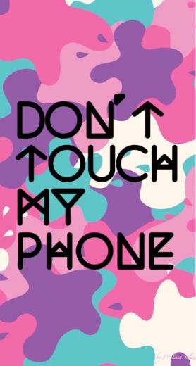 Free download Dont touch my phone We Heart It [500x740] for your ...