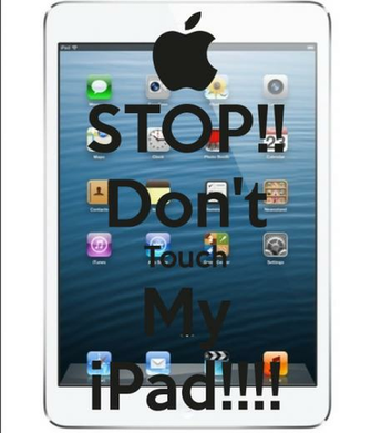 Stop Don T Touch My iPad Keep Calm And Carry On Image