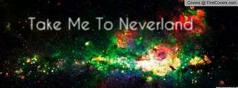 Take Me To Neverland Wallpaper
