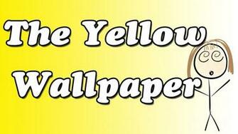 The Yellow Wallpaper Summary Top I8u