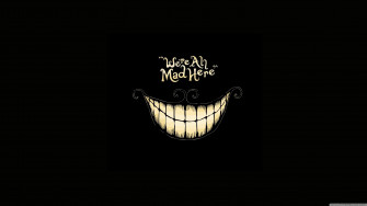 Cool HD Mad Here Wallpaper