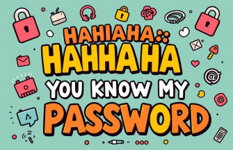 Hahaha You Don T Know My Password Wallpaper
