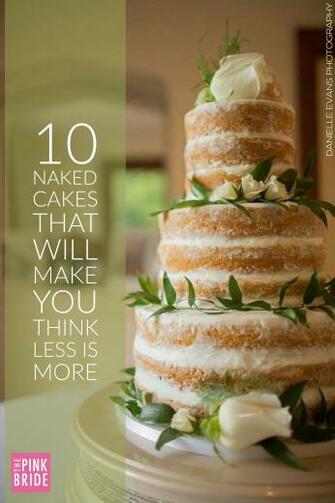 Naked Cakes That Will Make You Think Less Is More Wedding