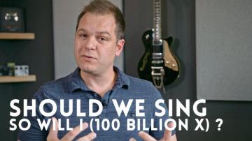 Should We Not Sing So Will I Billion X Because It Mentions