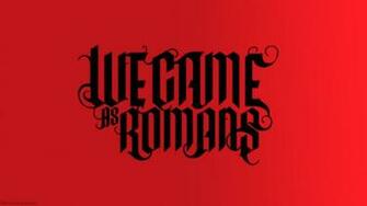 We Came As Romans Wallpaper By Kaycey16