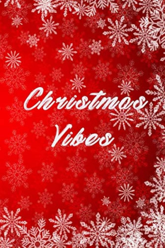 Christmas Vibes Journal To Keep Stories And Pictures From Each