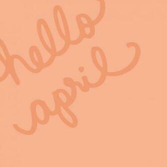 April Wallpaper Hello