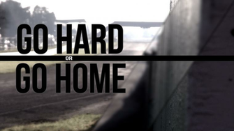 Go Hard Or Home Wallpaper Quotes
