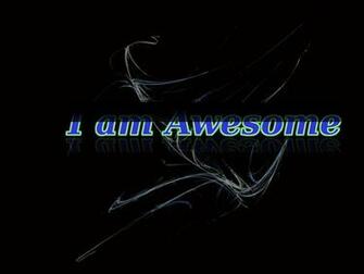 I Am Awesome Wallpaper