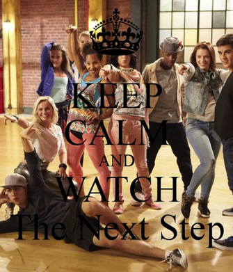 Keep Calm And Watch The Next Step Carry On Image