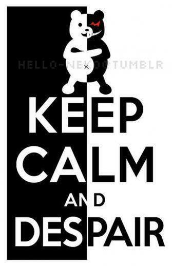 Dangan Ronpa Keep Calm And Despair Anime Fondos De Pantalla