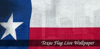 Texas Flag Live Wallpaper Android Apps On Google Play