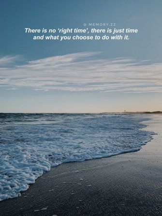 There Is No Right Time In Motivational Wallpaper Aesthetic