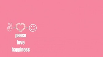 Peace Love Happiness And