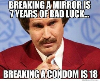 Pin Ron Burgundy On Bad Luck Breaking A Mirror Is Years Of Wallpaper