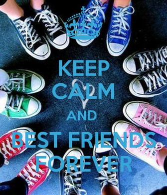 Keep Calm And Best Friends Forever Carry On Image