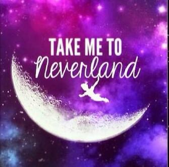 Image Take Me To Neverland Wallpaper