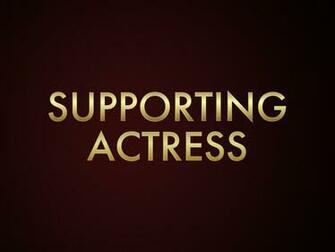 Actress In A Supporting Role Oscar Nominations Oscars