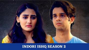 Indori Ishq Season Offically Renewed Mx Player Release Date