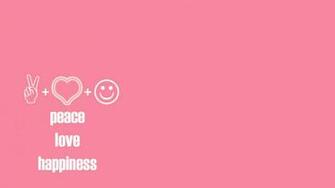 Peace Love Happiness And