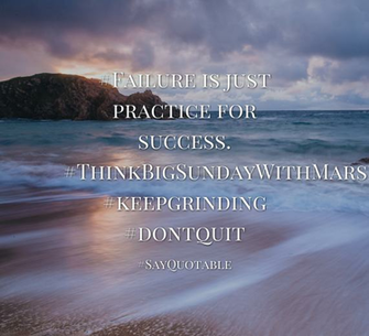 Quotes About Failure Is Just Practice For Success