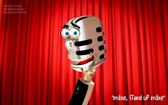 Mike Stand Up By Osmala