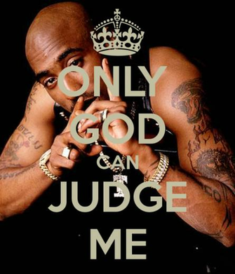 Only God Can Judge Me Wallpaper