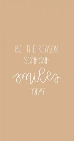 Be The Reason Someone Smiles Today Wallpaper Simple Phone