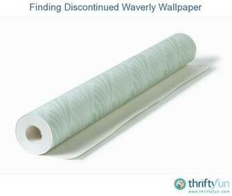 Finding Discontinued Waverly Wallpaper Thriftyfun