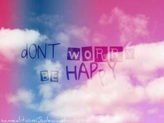 Dont Worry Be Happy Wallpaper