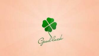 Good Luck Wallpaper