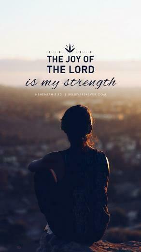 The Joy Of Lord Is My Strength Believers4ever