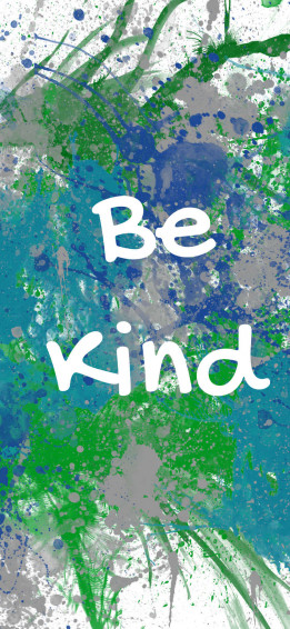 Be Kind With A Splash Wallpaper