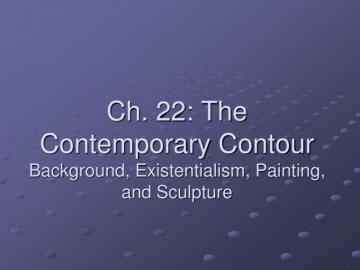 Ppt Ch The Contemporary Contour Background Existentialism