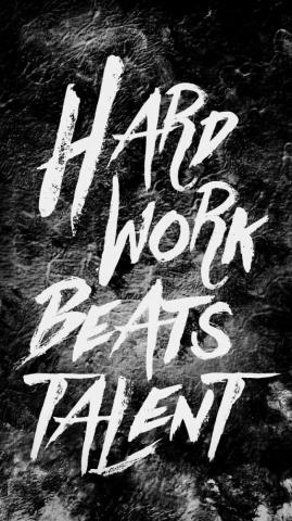 Hard Work Beats Talent Wallpaper HD Teahub Io