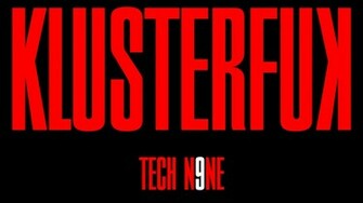 Theworst24 Tech N9ne Klusterfuk These Are Some Wallpaper