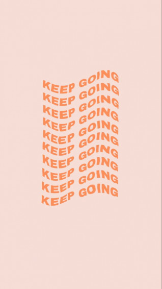 Keep Going Wallpaper