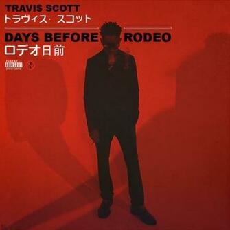 Travi Scott Days Before Rodeo By Kc Covers