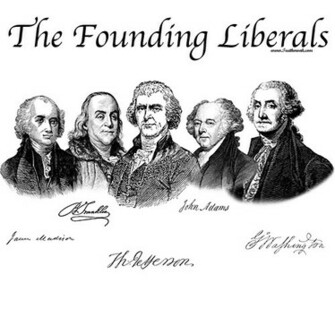 Founding Fathers Quotes Liberals