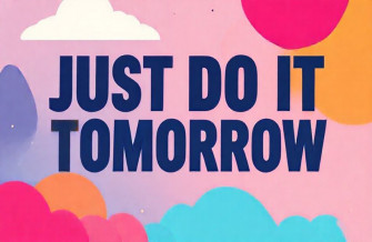 Just Do It Tomorrow Wallpaper