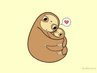 Drew A Sloth Wallpaper What Do You Think It S So Fluffy I