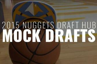 Mock Drafts Update Denver Nuggets
