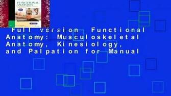 Full Version Functional Anatomy Musculoskeletal