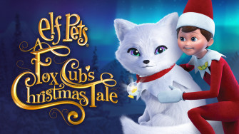 Watch Elf On The Shelf Pets A Fox Cub S Christmas Tale
