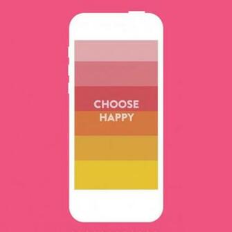 Choose Happiness Wallpaper Happy While Summer