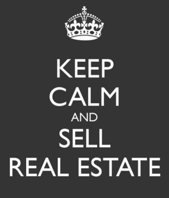 Keep Calm And Sell Real Estate Carry On Image