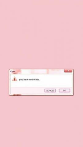 You Have No Friends Mood Wallpaper Smartphone