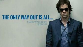 The Only Way Out Is All Gambler Mark Wahlberg