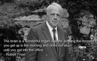 Best Quotes By Robert Frost And Sayings Funny