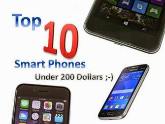 Technology And Beyond Top Smart Phones In Under Dollars